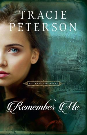 Remember Me: (A Historical Christian Romance Book Set in the Pacific Northwest) (Pictures of the ...