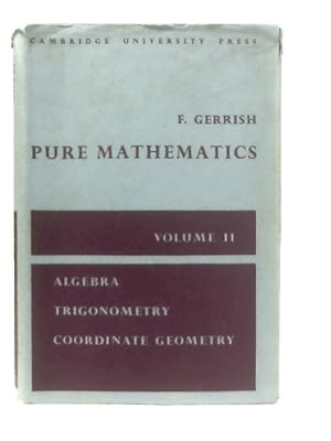 Imagen del vendedor de Pure Mathematics A University And College Course Volume II a la venta por World of Rare Books