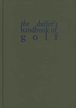 Imagen del vendedor de THE DUFFER'S HANDBOOK OF GOLF a la venta por Sportspages