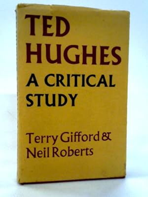 Seller image for Ted Hughes: A Critical Study for sale by World of Rare Books