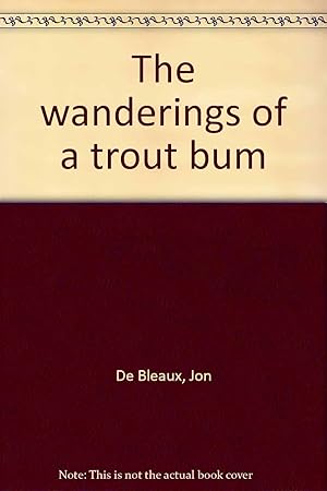 Seller image for The wanderings of a trout bum for sale by Redux Books