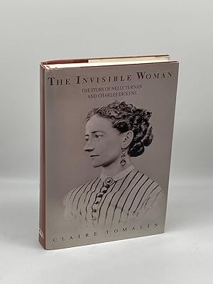 Imagen del vendedor de The Invisible Woman The Story of Nelly Ternan and Charles Dickens a la venta por True Oak Books