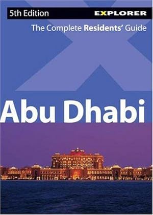 Image du vendeur pour Abu Dhabi Complete Residents' Guide mis en vente par WeBuyBooks