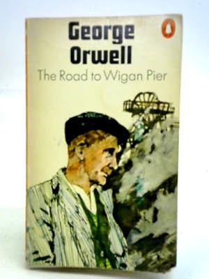 Seller image for The Road to Wigan Pier for sale by World of Rare Books