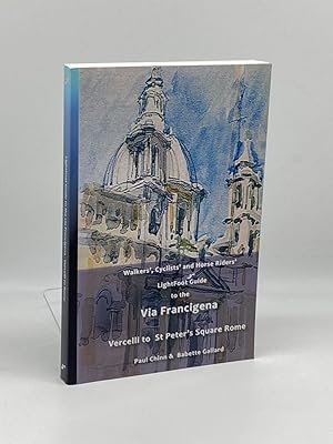 Seller image for Lightfoot Guide to the Via Francigena Edition 4 - Vercelli to St Peter's Square, Rome for sale by True Oak Books