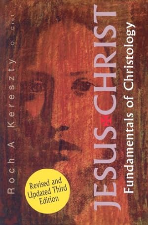 Immagine del venditore per Jesus Christ: Fundamentals of Christology venduto da -OnTimeBooks-
