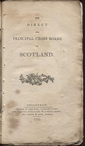 Seller image for The Direct and Principal Cross Roads of Scotland for sale by Douglas Blades