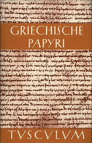 Griechische Papyri aus Ägypten als Zeugnisse des öffentlichen und privaten Lebens. Griechisch-deu...