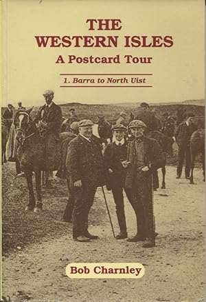 Seller image for The Western Isles, A Postcard Tour, 1. Barra to North Uist for sale by Douglas Blades