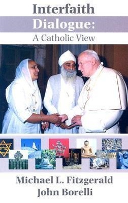 Bild des Verkufers fr Interfaith Dialogue: A Catholic View zum Verkauf von moluna