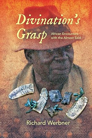 Seller image for Divination\ s Grasp: African Encounters with the Almost Said for sale by moluna
