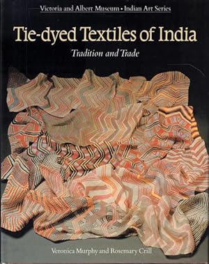 Imagen del vendedor de Tie-dyed Textiles of India. Tradition and Trade. a la venta por Rnnells Antikvariat AB