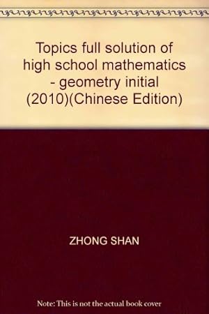 Seller image for Topics full solution of high school mathematics - geometry initial (2010)(Chinese Edition) for sale by -OnTimeBooks-