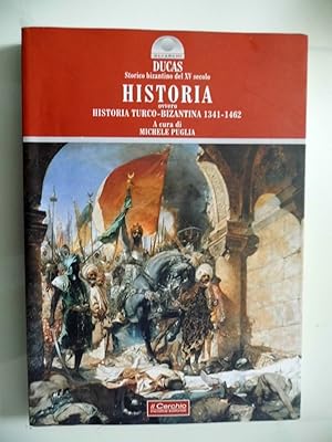 Immagine del venditore per DUCAS Storico Bizantino del XV Secolo HISTORIA ovvero HISTORIA TURCO BIZANTINA 1341 - 1462 venduto da Historia, Regnum et Nobilia