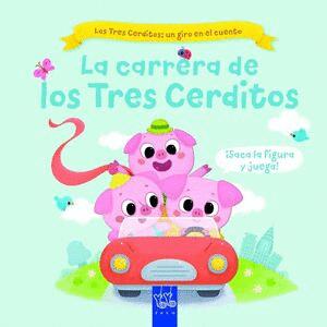 Imagen del vendedor de LA CARRERA DE LOS TRES CERDITOS (UN GIRO EN EL CUENTO) a la venta por KALAMO LIBROS, S.L.