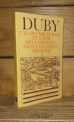 Bild des Verkufers fr L'ECONOMIE RURALE ET LA VIE DES CAMPAGNES DANS L'OCCIDENT MEDIEVAL - Tome II : France, Angleterre, Empire, IXe-XVe sicles. Essai de synthse et perspectives de recherches zum Verkauf von Planet's books