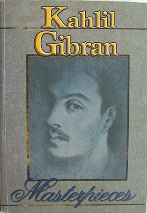 Kahil Gibran Masterpieces