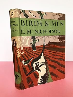 Imagen del vendedor de New Naturalist No. 17 BIRDS AND MEN The Bird Life of British Towns, Villages, Gardens & Farmland a la venta por LOE BOOKS
