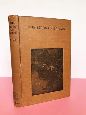 THE BIRDS OF BRITAIN THEIR DISTRIBUTION AND HABITS [From the private library of Eric Hosking]