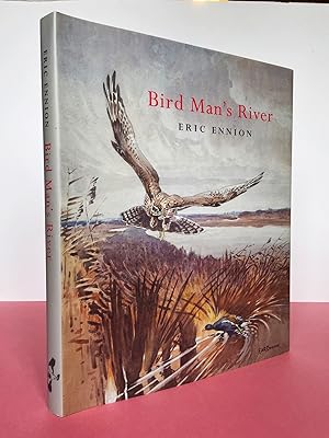 Bild des Verkufers fr ERIC ENNION - BIRD MAN'S RIVER zum Verkauf von LOE BOOKS
