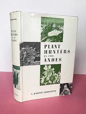 Image du vendeur pour PLANT HUNTERS IN THE ANDES mis en vente par LOE BOOKS