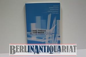 Immagine del venditore per The Thesis and the Book. A Guide for first-time academic Authors. Einige Anstreichungen, berwiegend mit Bleistift, aber auch wenige mit Kugelschreiber !!!! venduto da BerlinAntiquariat, Karl-Heinz Than