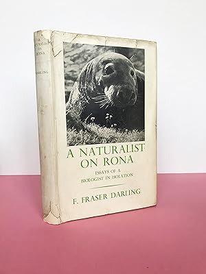 A NATURALIST ON RONA Essays of a Biologist in Isolation