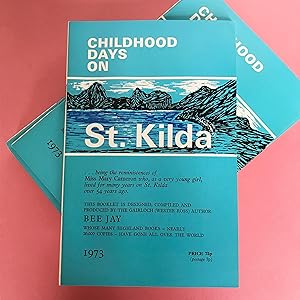 CHILDHOOD DAYS ON ST. KILDA .being the reminiscences of Miss Mary Cameron who, as a very young gi...