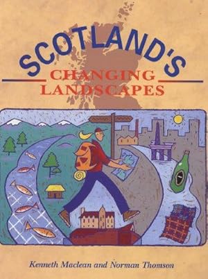 Bild des Verkufers fr Scotland's Changing Landscapes zum Verkauf von WeBuyBooks 2