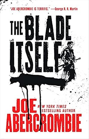 Imagen del vendedor de The Blade Itself (The First Law Trilogy, 1) a la venta por -OnTimeBooks-