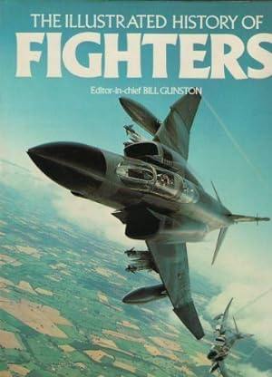 Imagen del vendedor de The Illustrated History of Fighters a la venta por Reliant Bookstore