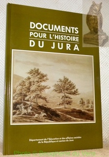 Image du vendeur pour Documents pour l'histoire du Jura. mis en vente par Bouquinerie du Varis