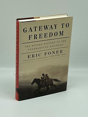 Immagine del venditore per Gateway to Freedom The Hidden History of the Underground Railroad venduto da True Oak Books