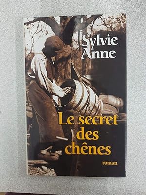 Seller image for Le secret des chnes for sale by Dmons et Merveilles