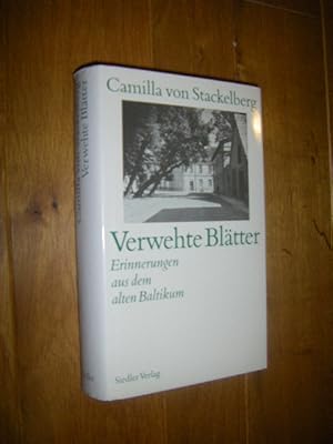 Bild des Verkufers fr Verwehte Bltter. Erinnerungen aus dem alten Baltikum zum Verkauf von Versandantiquariat Rainer Kocherscheidt