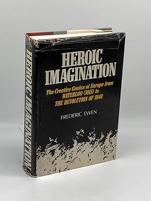 Imagen del vendedor de Heroic Imagination The Creative Genius of Europe from Waterloo a la venta por True Oak Books