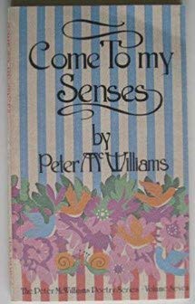 Seller image for Come to My Senses for sale by -OnTimeBooks-