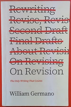 Imagen del vendedor de On Revision: The Only Writing That Counts a la venta por biblion2