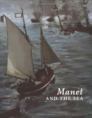 Seller image for Manet and the Sea for sale by WeBuyBooks
