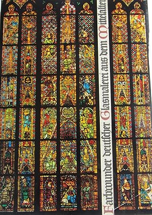 Bild des Verkufers fr Farbwunder deutscher Glasmalerei aus dem Mittelalter zum Verkauf von Schweizerdegen