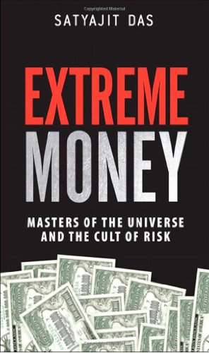 Imagen del vendedor de Extreme Money: Masters of the Universe and the Cult of Risk a la venta por ZBK Books