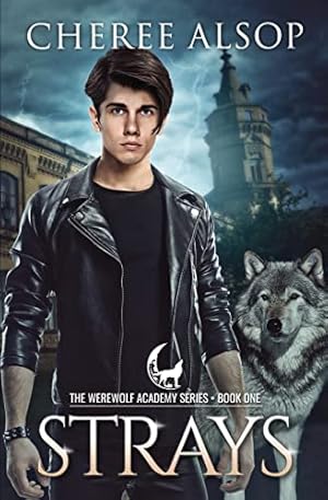 Imagen del vendedor de Werewolf Academy Book 1: Strays: Strays a la venta por -OnTimeBooks-