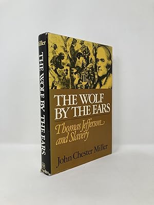 Seller image for The Wolf by the Ears: Thomas Jefferson and Slavery for sale by Southampton Books