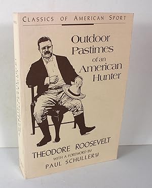 Seller image for Outdoor Pastimes of an American Hunter (Classics of American Sport) for sale by Peak Dragon Bookshop 39 Dale Rd Matlock