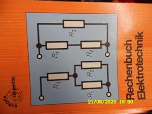 Rechenbuch Elektrotechnik das Lehr- und Übungsbuch umfaßt für die Berufsbildung Aufgaben, wie sie...
