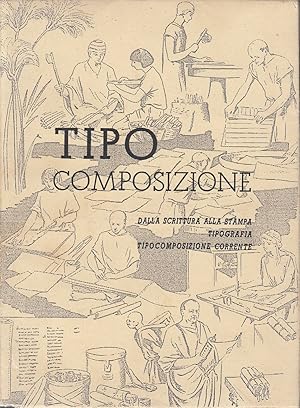 Immagine del venditore per Tipo-Composizione n.1 Dalla scrittura alla stampa, Tipografia, Tipocomposizione corrente venduto da Laboratorio del libro