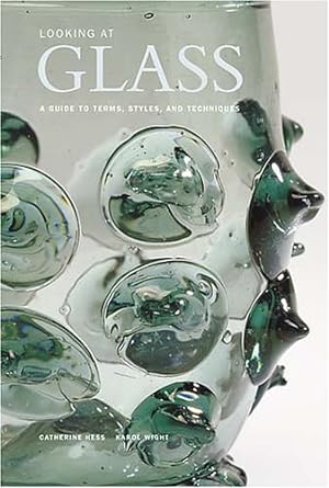 Immagine del venditore per Looking at Glass: A Guide to Terms, Styles, and Techniques venduto da ZBK Books