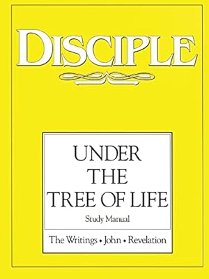 Seller image for Disciple: Under the Tree of Life: Study Manual: The Writings, John, Revelation for sale by 2nd Life Books