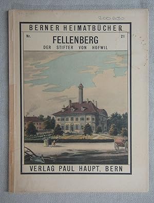 Seller image for Philipp Emanuel von Fellenberg, der Stifter von Hofwil. Berner Heimatbcher, Nr. 21. for sale by Antiquariat Hanfgarten