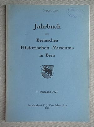 Immagine del venditore per Jahresbuch des Bernischen Historischen Museums in Bern. I. Jahrgang 1921. venduto da Antiquariat Hanfgarten